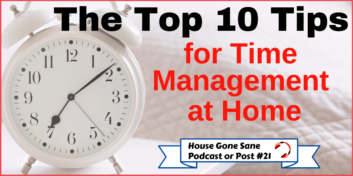 How to Manage Your Time at Home