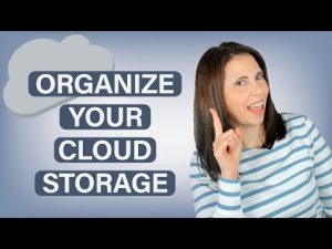 How to Organize Cloud Storage