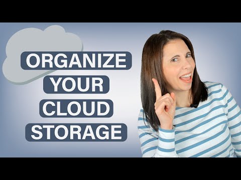 How to Organize Cloud Storage